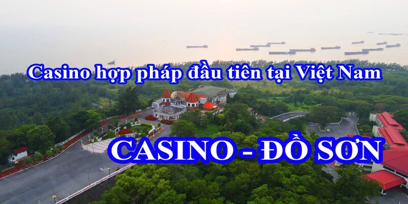 Đôi nét về casino Đồ Sơn